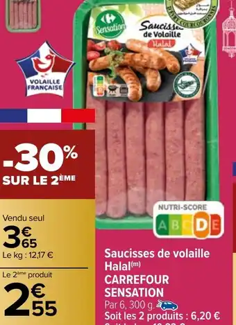 Carrefour Market Saucisses de volaille Halal (m) CARREFOUR SENSATION offre