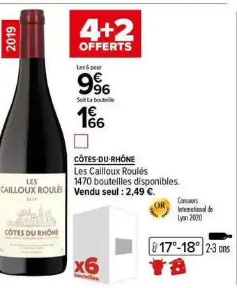 Carrefour Côtes-du-rhône Les Cailloux Roulés 2019 offre