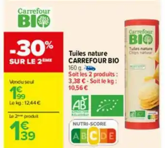 Carrefour Tuiles Nature Carrefour Bio offre