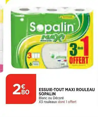 Maximarché Essuie-tout Maxi Rouleau Sopalin offre