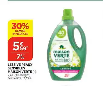 Maximarché Lessive Peaux Sensibles Maison Verte offre