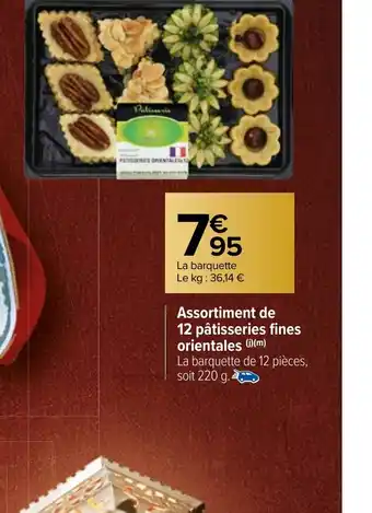 Carrefour Market Assortiment de 12 pâtisseries fines orientales offre