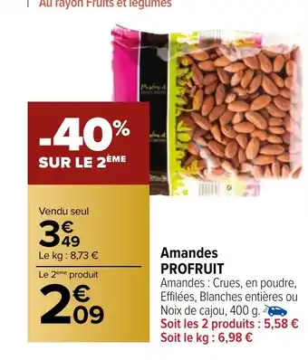 Carrefour Market Amandes PROFRUIT offre