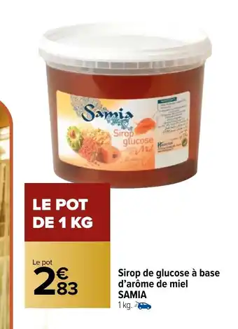 Carrefour Market Sirop de glucose à base d'arôme de miel SAMIA 1 kg. offre