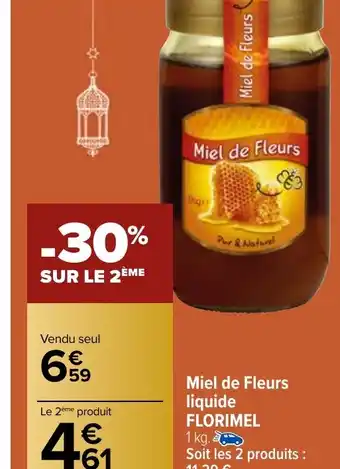 Carrefour Market Miel de Fleurs liquide FLORIMEL 1 kg. offre