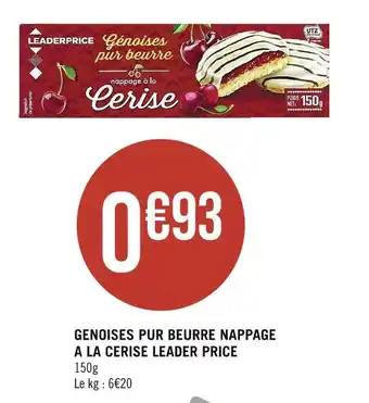 Casino Supermarchés LEADER PRICE GENOISES PUR BEURRE NAPPAGE A LA CERISE offre