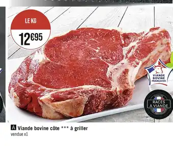 Casino Supermarchés Viande bovine côte à griller offre