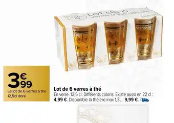 Carrefour Market Le lot de 6 verres à thé offre