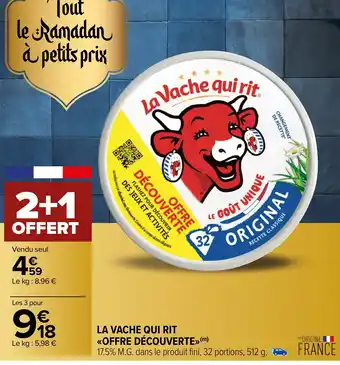 Carrefour Market LA VACHE QUI RIT offre