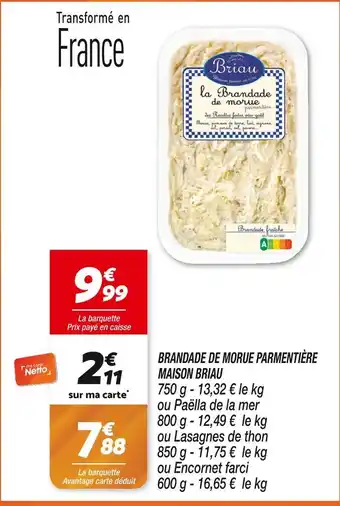 Netto MAISON BRIAU BRANDADE DE MORUE PARMENTIÈRE offre