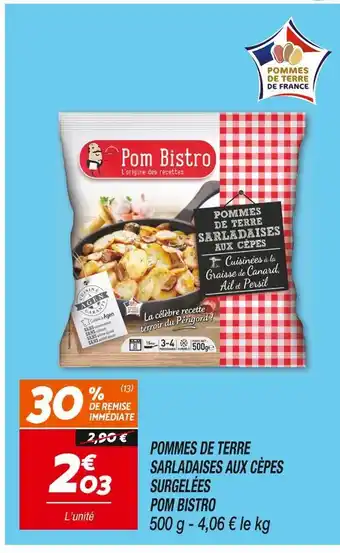 POM BISTRO POMMES DE TERRE SARLADAISES AUX CĂPES SURGELĂES