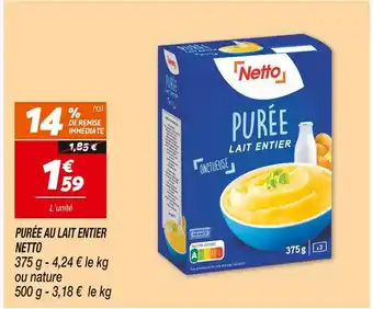 Netto NETTO PURÉE AU LAIT ENTIER offre