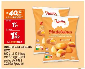 Netto NETTO MADELEINES AUX ŒUFS FRAIS offre