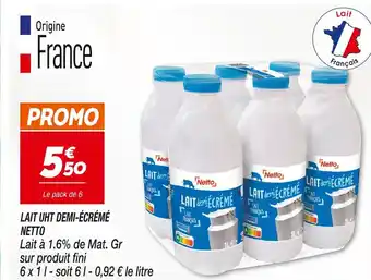 Netto NETTO LAIT UHT DEMI-ÉCRÉMÉ offre