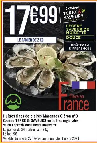Géant Casino Casino TERRE & SAVEURS Huîtres fines de claires Marennes Oléron n°3 ou huitres régionales offre