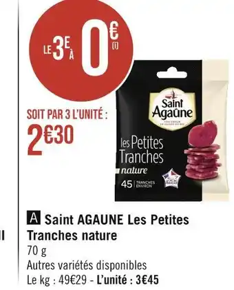 Géant Casino Saint AGAUNE Saint AGAUNE Les Petites Tranches nature offre