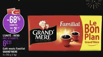 Géant Casino GRAND’MERE Café moulu Familial offre