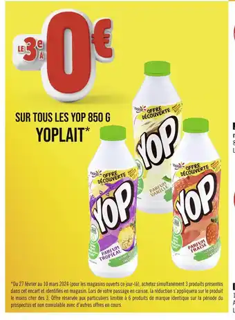 Géant Casino YOPLAIT LE 3e À 0€ SUR TOUS LES YOP 850 G YOPLAIT offre