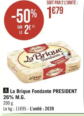 Géant Casino PRESIDENT La Brique Fondante 26% M.G offre