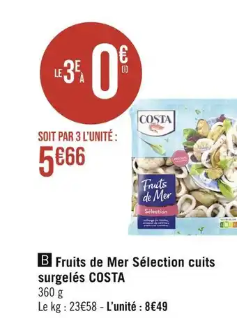 Géant Casino COSTA Fruits de Mer Sélection cuits surgelés offre