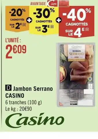 Géant Casino CASINO Jambon Serrano offre