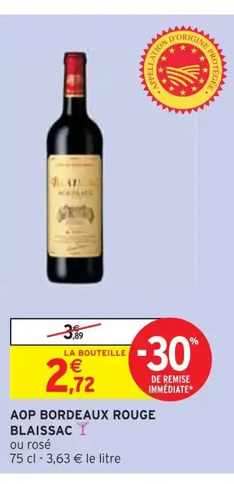 Intermarché AOP BORDEAUX ROUGE BLAISSAC offre