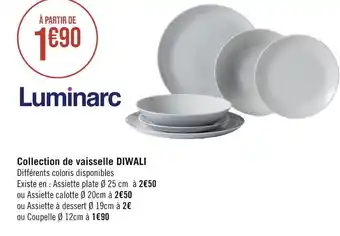 Géant Casino LUMINARC Collection de vaisselle DIWALI offre