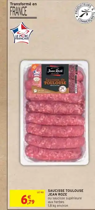 Intermarché JEAN ROZE SAUCISSE TOULOUSE offre