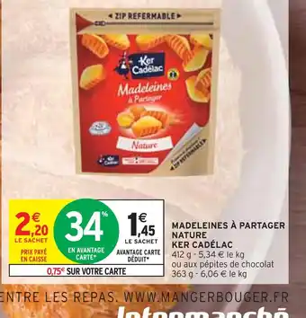 Intermarché KER CADÉLAC MADELEINES À PARTAGER NATURE offre