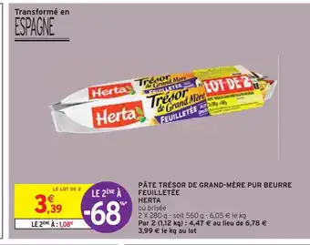 Intermarché HERTA PÂTE TRÉSOR DE GRAND-MÈRE PUR BEURRE FEUILLETÉE offre