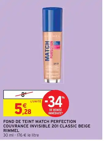 Intermarché RIMMEL FOND DE TEINT MATCH PERFECTION COUVRANCE INVISIBLE 201 CLASSIC BEIGE offre