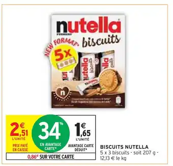 Intermarché NUTELLA BISCUITS offre