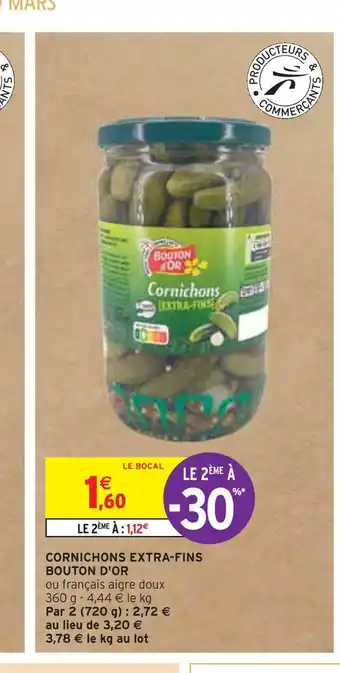 Intermarché BOUTON D'OR CORNICHONS EXTRA-FINS offre