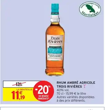Intermarché TROIS RIVIÈRES RHUM AMBRÉ AGRICOLE offre
