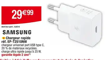 Cora x Carrefour SAMSUNG Chargeur rapide offre