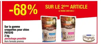 Cora x Carrefour PHYSYO -68% SUR LE 2ème ARTICLE sur la gamme croquettes pour chien PHYSYO 2 kg offre