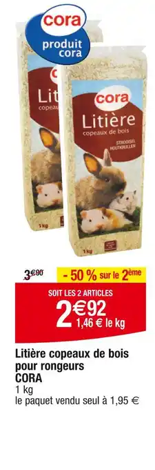 Cora x Carrefour CORA Litière copeaux de bois offre