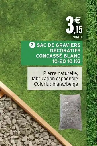 Intermarché Hyper 2 SAC DE GRAVIERS DÉCORATIFS CONCASSÉ BLANC 10-20 10 KG offre
