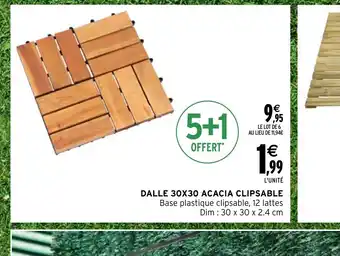 Intermarché Hyper DALLE 30X30 ACACIA CLIPSABLE offre
