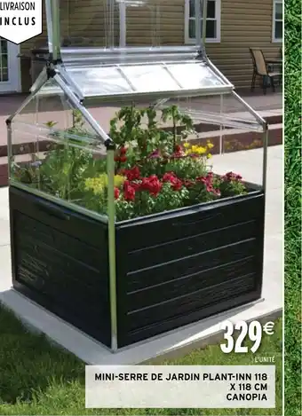 Intermarché Hyper MINI-SERRE DE JARDIN PLANT-INN 118 X 118 CM CANOPIA offre