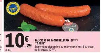 E.Leclerc SAUCISSE DE MONTBELIARD IGP BAZIN" offre