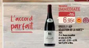 Match BROUILLY AOP SÉLECTION DE LA HANTE* offre