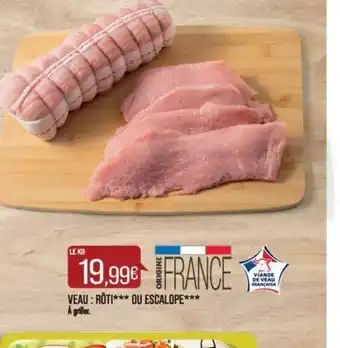 Match VEAU : RÔTI*** OU ESCALOPE** offre