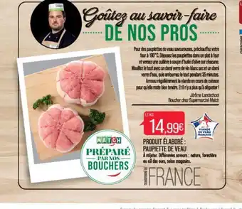 Match PRODUIT ÉLABORÉ: PAUPIETTE DE VEAU offre
