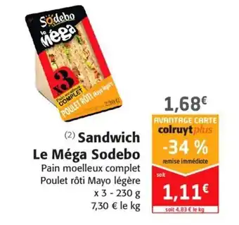Colruyt Sandwich le méga sodebo offre