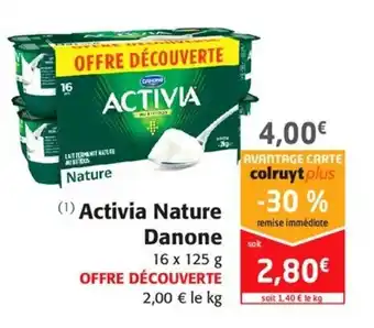 Colruyt Activia nature danone offre