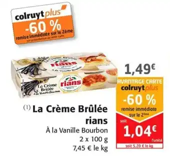 Colruyt La crème brûlée rians offre