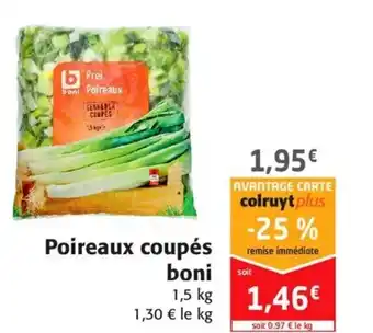 Colruyt Poireaux coupés boni offre