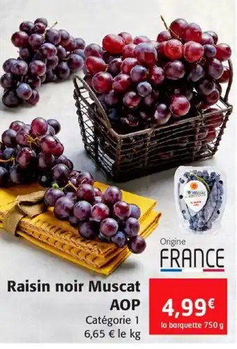 Colruyt Raisin noir muscat AOP offre