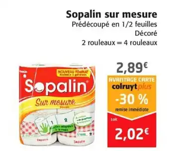 Colruyt Sopalin sur mesure offre